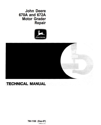 John Deere 670A and 672A Motor Grader Technical Manual