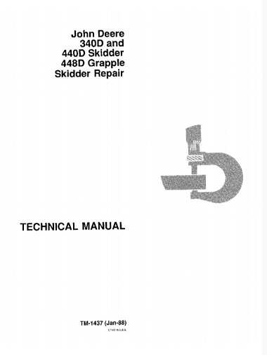 John Deere 340D and 440D Skidder, 448D Grapple Skidder Technical Manual