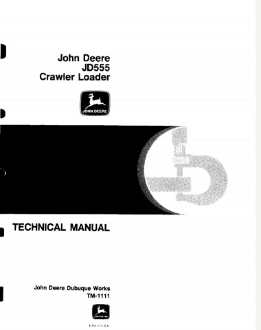 John Deere JD555 Crawler Loader Technical Manual