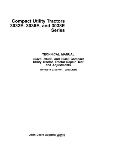 John Deere 3032E, 3036E, 3038E Compact Utility Tractors Technical Manual
