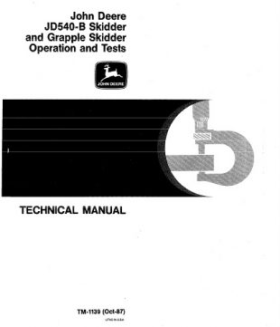 John Deere JD540-B Skidder Grapple Skidder Operation and Tests Technical Manual